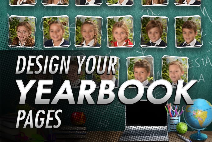 I will design yearbook pages for your class or child