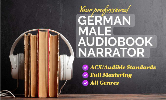 I will narrate and produce a professional male german audiobook
