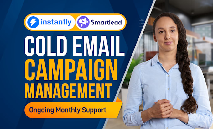 I will manage instantly ai campaign, smartlead cold email marketing, send bulk emails